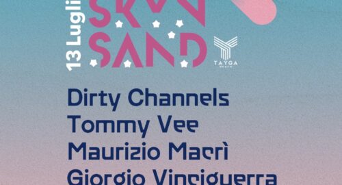 SKY ‘N’ SAND 13th JULY DIRTY CHANNELS TOMMY VEE