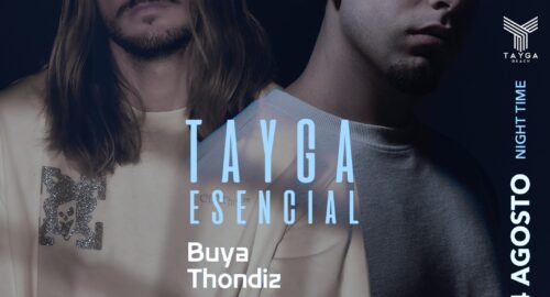 14th AUGUST TAYGA ESENCIAL – NIGHT TIME
